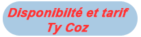 Disponibilité et tarif du gite Ty Coz